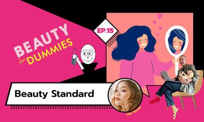 Beauty for Dummies EP.15 - Beauty Standard