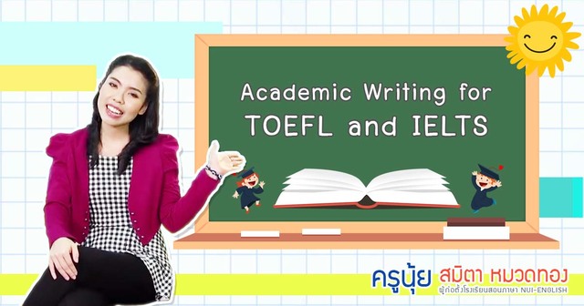 Academic Writing for IELTS & TOEFL by Kru Nui