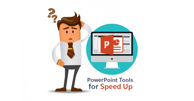 PowerPoint Tools for Speed Up