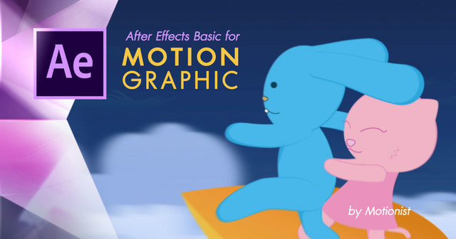 Basic Motion Graphic ด้วย Adobe After Effects