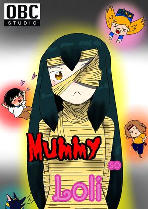 Mummy so Loli.(ผีรักทุกนาเธอ คอนเทสต์)