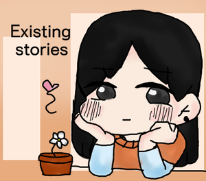 Existing stories