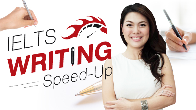 IELTS Writing Speed-Up