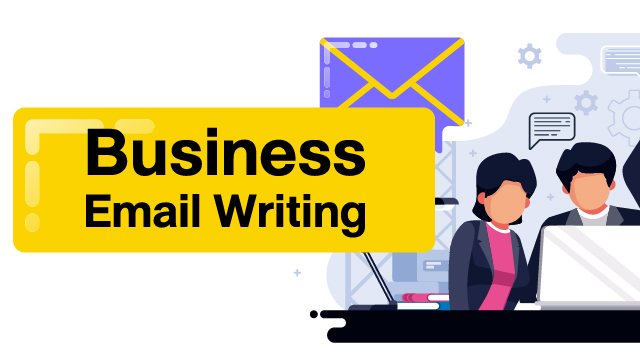 Business Email Writing เขียนอีเมลธุรกิจทันใจ ใช้ได้จริง