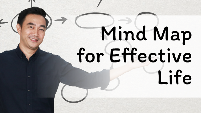 Mind Map For Effective Life ชีวิตออกแบบได้ด้วย Mind Map
