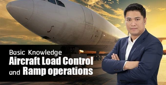 Basic Knowledge Aircraft Load Control and Ramp Operations