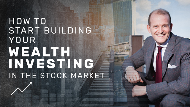 How to Start Building Your Wealth Investing in the Stock Market