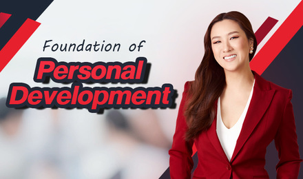Foundation of Personal Development สร้างสูตรสำเร็จในชีวิต ด้วยแนวคิดเชิงบวก