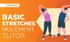 Basic Stretches Movement Tutor