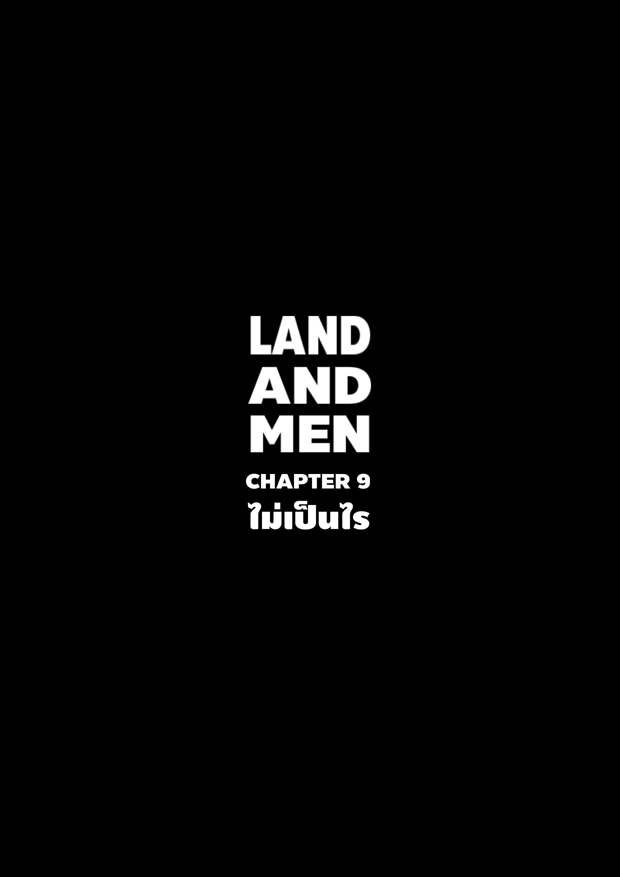 land and men บทที่ 9 - ไม่เป็นไร หน้าที่ 1