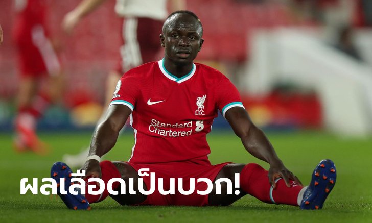 แอนฟิลด์ระส่ำ! ลิเวอร์พูล ยืนยันทางการ "มาเน" ติดโควิด-19