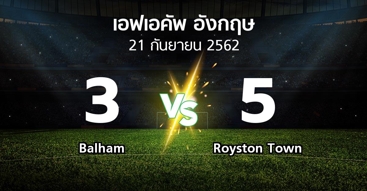 ผลบอล : Balham vs Royston Town (เอฟเอ คัพ 2019-2020)