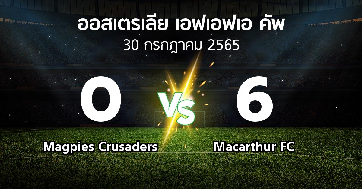 ผลบอล : Magpies Crusaders vs Macarthur FC (ออสเตรเลีย-เอฟเอฟเอ-คัพ 2022)