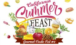 งาน "Gourmet Foodie Fest 2018 : California Summer Feast”