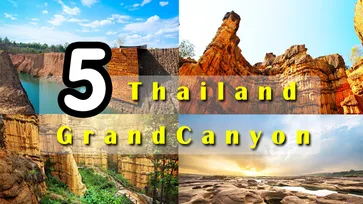 สุดอลังการ 5 ที่เที่ยว สไตล์ Grand Canyon ในไทย !!