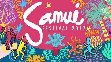 เตรียมตัวไปมันส์กับงาน Samui Festival 2017 วันที่ 7-11 กันยายนนี้!!