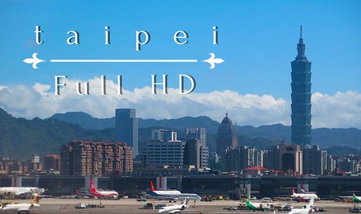 Taipei FULL HD : ท่องละไมในไทเป 