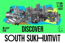 ภาคีเซาท์สุขุมวิท South Sukhumvit จัดใหญ่ ร่วม Bangkok Design Week 2024 ครั้งแรก