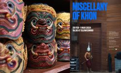 “Miscellany of Khon (เกร็ดโขน)” สัมผัสประสบการณ์โขนรูปแบบใหม่ ผสมผสานความร่วมสมัยระดับสากล