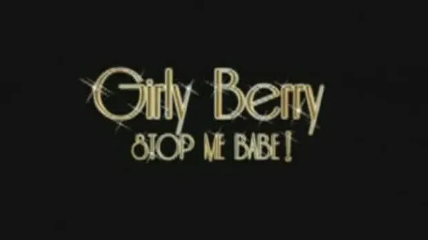 MV เพลง ดูเธอทำ จาก Girly Berry อัลบั้ม Stop me Ba