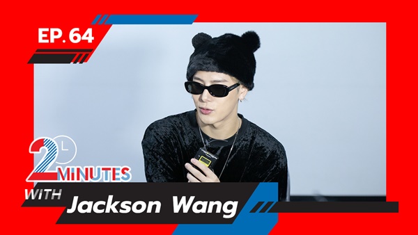 2 Minutes with... | EP. 64 | Jackson Wang