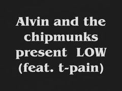 alvin and the chipmunks: LOW