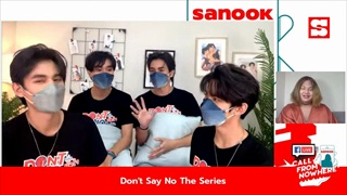 Sanook Call From Nowhere 3 ก.ย. 64 พบกับ Don't Say No The Series
