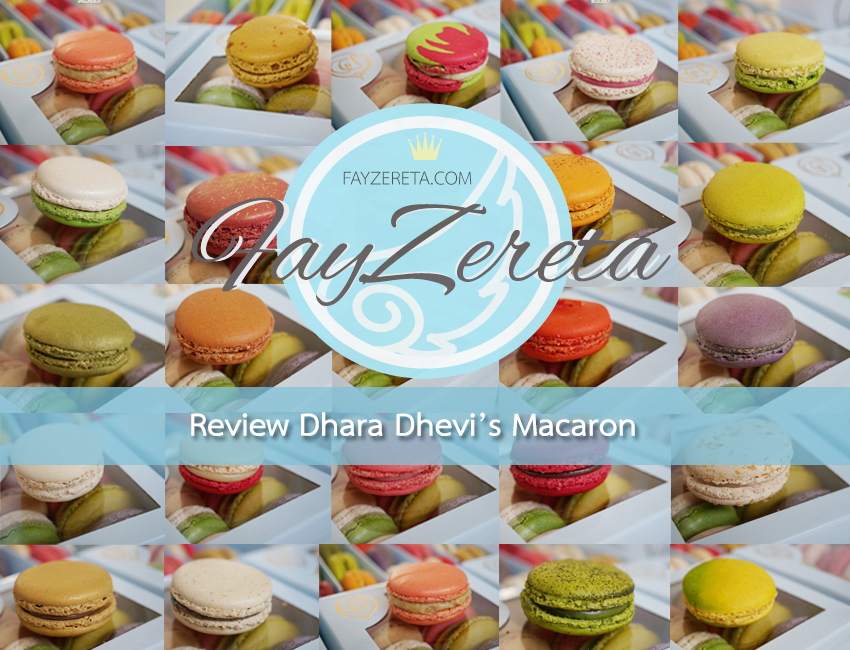 [Review] มาการองดาราเทวี DharaDhevi’s Macaron จัดเต็ม 22 รสชาติแบบเน้นๆ!! 