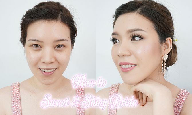 ❥ How to .. แต่งหน้าเจ้าสาวฉ่ำๆหวานๆ Sweet&Shiny Bride