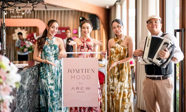 "Arom Jomtien" จัดงาน "Jomtien Mood by Arom" ขอบคุณลูกค้า