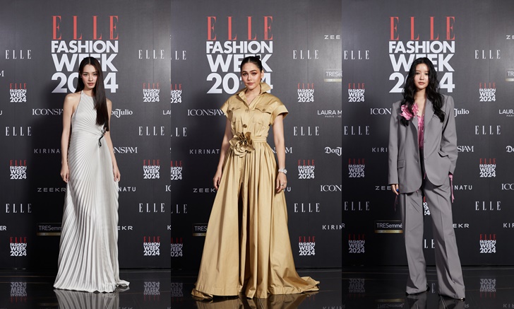 ELLE Fashion Week 2024 ปักหมุดไอคอนสยามภายใต้คอนเซ็ปต์ YOUTH ENERGY